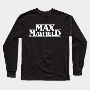 Max Stranger Mayfield Things Long Sleeve T-Shirt